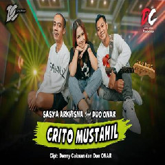 Sasya Arkhisna - Crito Mustahil Feat Duo Onar DC Musik.mp3