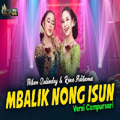 Niken Salindry - Mbaliko Nong Isun Feat Rina Aditama Versi Campursari.mp3