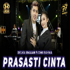 Delva Irawan - Prasasti Cinta Feat Dwi Rahma Om Sera.mp3