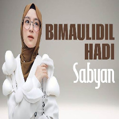 Sabyan - Bimaulidil Hadi.mp3