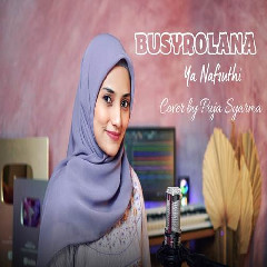 Download Lagu Puja Syarma - Busyrolana Yanafsuthi Bibilliqu Terbaru