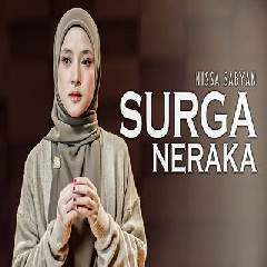 Download Lagu Nissa Sabyan - Surga Neraka (Qosidah) Terbaru