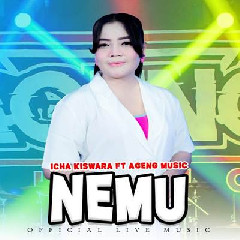 Download Lagu Icha Kiswara - Nemu Ft Ageng Music Terbaru