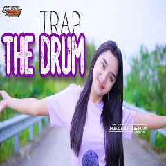 Kelud Team - Dj The Drum Nguk Werr Trap.mp3