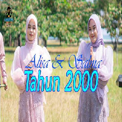 Download Lagu Alisa & Salma - Tahun 2000 Nasidaria Terbaru