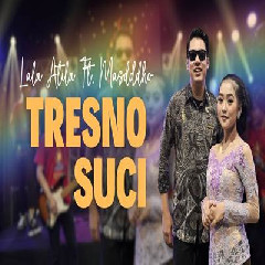 Download Lagu Lala Atila - Tresno Suci Ft Masdddho Terbaru