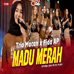 Trio Macan X Fida AP - Madu Merah.mp3