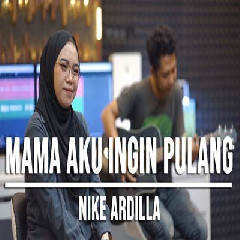 Download Lagu Indah Yastami - Mama Aku Ingin Pulang Nike Ardilla Terbaru