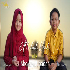 Download Lagu Aishwa Nahla Karnadi - Allahul Kaafi Mix Sholawat Badar Ft Farel Prayoga Terbaru