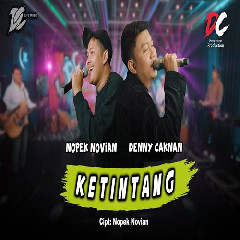 Download Lagu Denny Caknan - Ketintang New Version Feat Nopek Novian DC Musik Terbaru