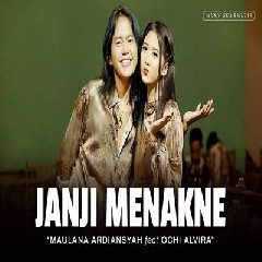 Download Lagu Maulana Ardiansyah - Janji Menakne Ft Ochi Alvira Ska Reggae Terbaru