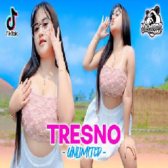 Gempar Music - Dj Tresno Unlimited Viral Tiktok Terbaru 2023 Remix Full Bass Jedag Jedug.mp3