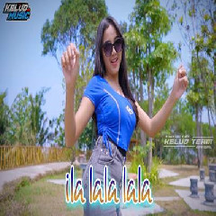 Kelud Music - Ilalalala New Version.mp3