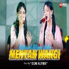 Download Lagu Ochi Alvira - Menyan Wangi Terbaru