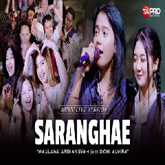 Download Lagu Maulana Ardiansyah - Saranghae Ft Ochi Alvira Ska Reggae Terbaru
