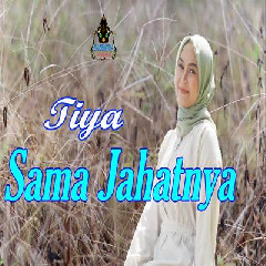 Tiya - Sama Jahatnya Leo Waldy Cover Dangdut.mp3