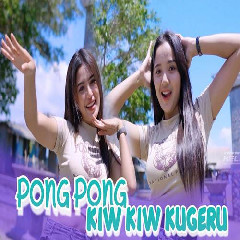 Kelud Production - Dj Pong Pong X Kiw Kiw Kugeru Viral Tiktok.mp3