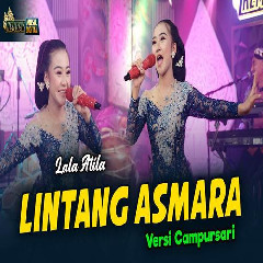 Download Lagu Lala Atila - Lintang Asmara Versi Campursari Terbaru