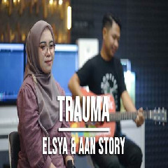 Indah Yastami - Trauma Elsya X Aan Story.mp3