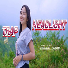Download Lagu Kelud Team - Dj Trap Tuk Tuk Tuk Headlight Paling Dicari Terbaru