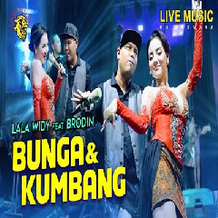 Download Lagu Lala Widy - Bunga Dan Kumbang Feat Brodin Terbaru