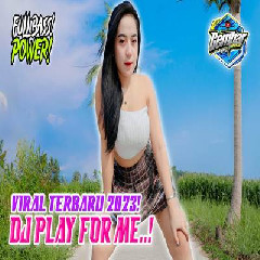 Gempar Music - Dj Viral Terbaru 2023 Play For Me Full Bass Jedag Jedug Tiktok Pargoy.mp3