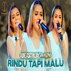 Download Lagu Ade Astrid - Rindu Tapi Malu Ft Gerengseng Team Terbaru