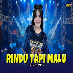 Icha Kiswara - Rindu Tapi Malu Feat Bintang Fortuna.mp3