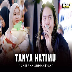 Download Lagu Maulana Ardiansyah - Tanya Hatimu Ska Reggae Terbaru