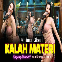 Download Lagu Shinta Gisul - Kalah Materi Dangdut Koplo Version Terbaru