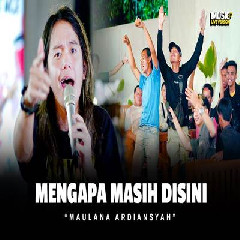Download Lagu Maulana Ardiansyah - Mengapa Masih Disini Ska Reggae Terbaru