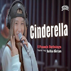 Download Lagu Sallsa Bintan - Cinderella Ft 3 Pemuda Berbahaya Terbaru