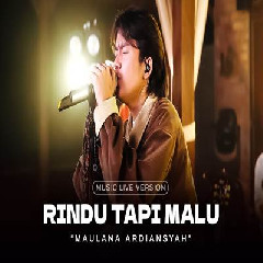 Download Lagu Maulana Ardiansyah - Rindu Tapi Malu Ska Reggae Terbaru