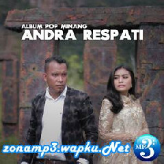 Download Lagu Andra Respati - Nan Disayang Tunangan Urang Feat. Eno Viola Terbaru