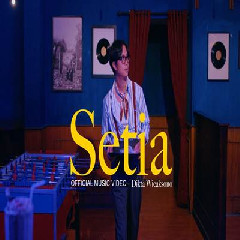 Download Lagu Dikta Wicaksono - Setia Terbaru