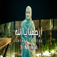 Ai Khodijah - Irhamna Ya Allah.mp3