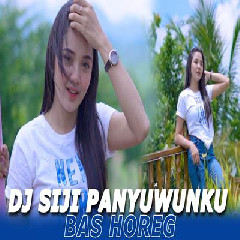 Download Lagu Dj Tanti - Dj Siji Panyuwunku Spesial Cek Sound Terbaru