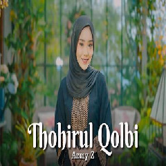 Download Lagu Azmy Z - Thohirul Qolbi Terbaru