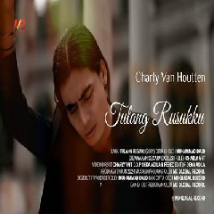 Download Lagu Charly Van Houtten - Tulang Rusukku Terbaru