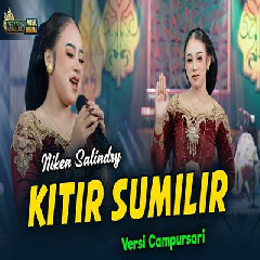 Download Lagu Niken Salindry - Kitir Sumilir Versi Campursari Terbaru