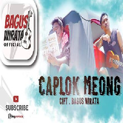 Download Lagu Bagus Wirata - Caplok Meong Terbaru