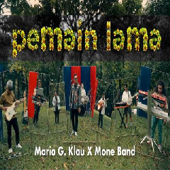 Mario G Klau X Mone Band - Pemain Lama.mp3