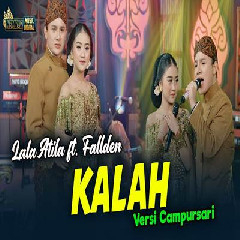 Download Lagu Lala Atila - Kalah Feat Fallden Versi Campursari Terbaru