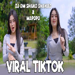 Imelia AG - Dj Viral Tiktok Om Shako Shakoo X Mapopo Special Cek Sound.mp3