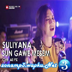 Download Lagu Suliyana - Sun Gawe Mesem Terbaru