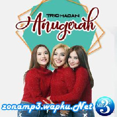 Download Lagu Trio Macan - Anugerah Terbaru