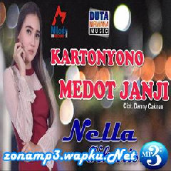 Download Lagu Nella Kharisma - Kartonyono Medot Janji Terbaru