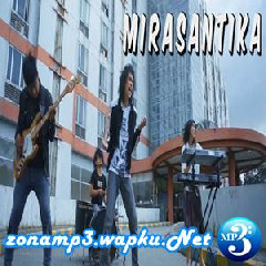 Download Lagu Zerosix Park - Mirasantika - Rhoma Irama (Cover) Terbaru