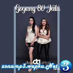 Duo Amor - Goyang 80 Juta.mp3