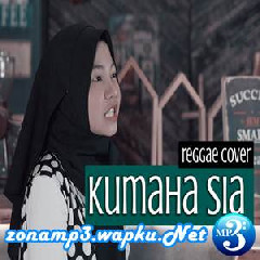 Jovita Aurel - Kumaha Sia (Reggae Cover).mp3